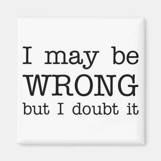 Ik ben misschien verkeerd, maar ik betwijfel het. magneet (Voorkant)