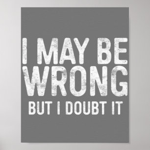 Ik ben misschien verkeerd, maar ik betwijfel het. poster