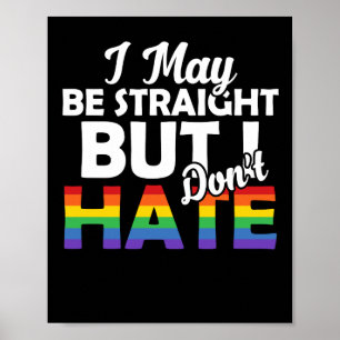 Ik ben misschien wel recht, maar ik haat geen LGBT Poster