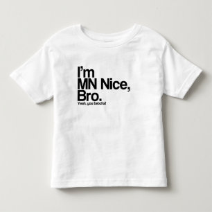 Ik ben MN Leuke Broer Ja Je Betcha Grappig T-shirt