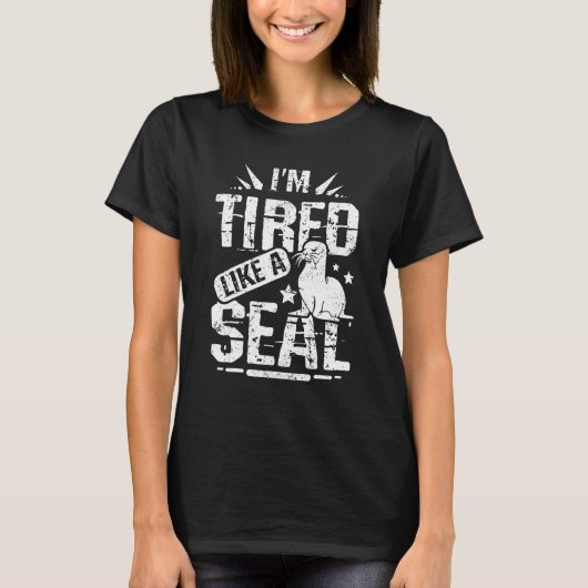 Ik ben moe als een zeehond t-shirt (Voorkant)