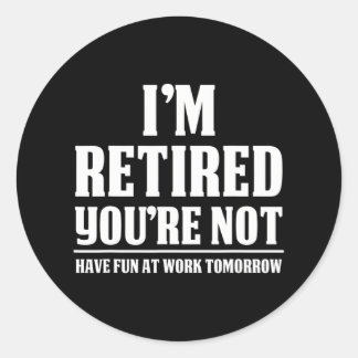 Ik ben moe dat je geen plezier hebt op het werk ronde sticker