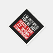 Ik ben moe dat je morgen geen plezier hebt op het servet (Hoek)