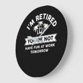 Ik ben moe dat je morgen niet op het werk bent grote klok (Hoek)