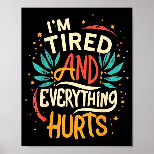 Ik ben moe en alles doet pijn Funny Quote Workout Poster (Voorkant)