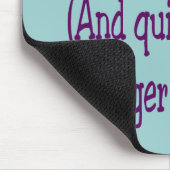 "Ik ben moe en geef geen krap meer" Muismat (Hoek)