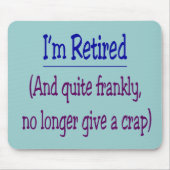 "Ik ben moe en geef geen krap meer" Muismat (Voorkant)