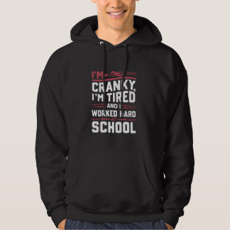 Ik ben moe en heb hard gewerkt op school Funny M Hoodie