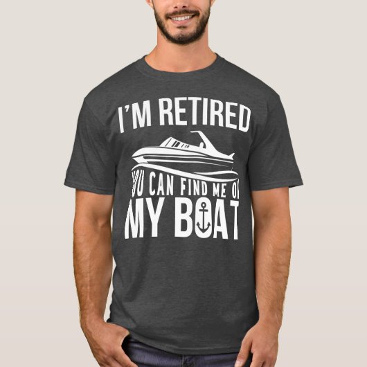Ik ben moe Je kunt me vinden op mijn boot T-shirt (Voorkant)