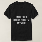 Ik ben moe - niet meer mijn probleem - T-shirt (Design voorkant)