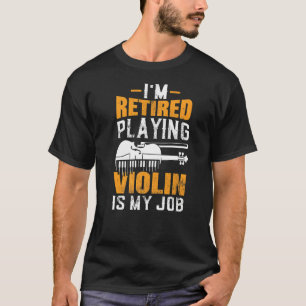 Ik ben moe om Violin te spelen.. is mijn baan Viol T-shirt