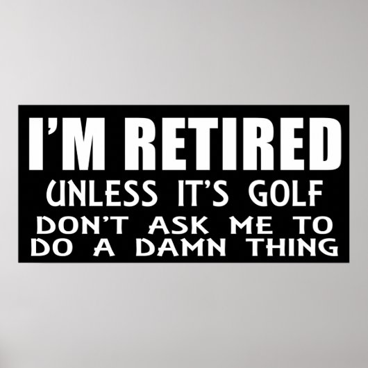 Ik ben moe tenzij het Golf Poster is (Voorkant)