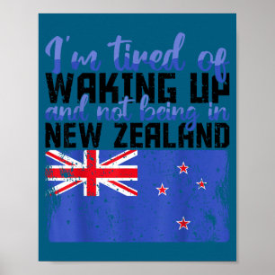 Ik ben moe van wakker worden niet Nieuw-Zeeland Poster