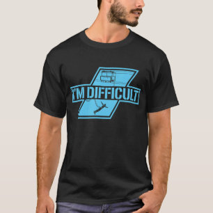 Ik ben moeilijk Bungee Jumping Adrenaline Bungee J T-shirt