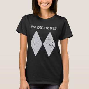 Ik ben Moeilijk Grappige Zwarte Diamanten Ski Snow T-shirt