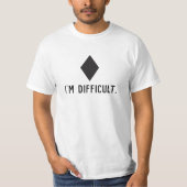 Ik ben moeilijk t-shirt (Voorkant)