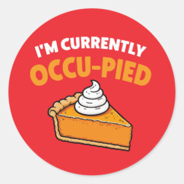 Ik ben momenteel bezet ronde sticker