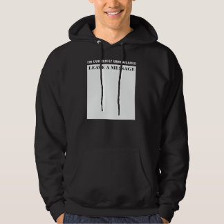 Ik ben momenteel niet beschikbaar Laat een bericht Hoodie