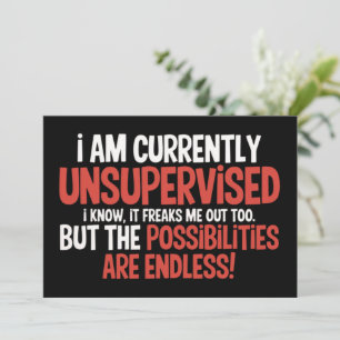 Ik ben momenteel onbewaakt sarcastisch humoristisc kaart