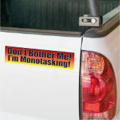Ik ben Mono Tasking. Bumpersticker (Op Truck)