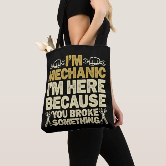 Ik ben monteur, ik ben hier omdat je iets gebroken tote bag (Dichtbij)