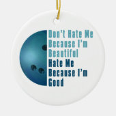 Ik ben mooi en goed Bowling blauw Keramisch Ornament (Voorkant)
