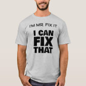 Ik ben Mr. Fix It Basic T-shirt (Voorkant)
