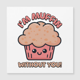 Ik ben Muffin Zonder Jou! Muffin Cartoon