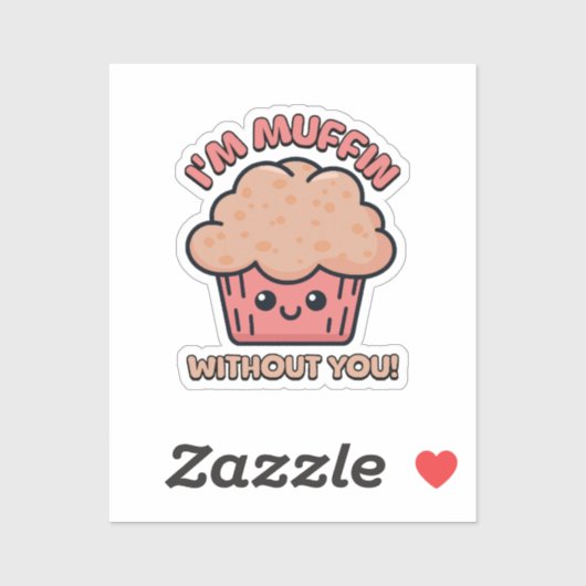 Ik ben muffin zonder jou! Schattigee Muffin Cartoo Sticker (Vel)