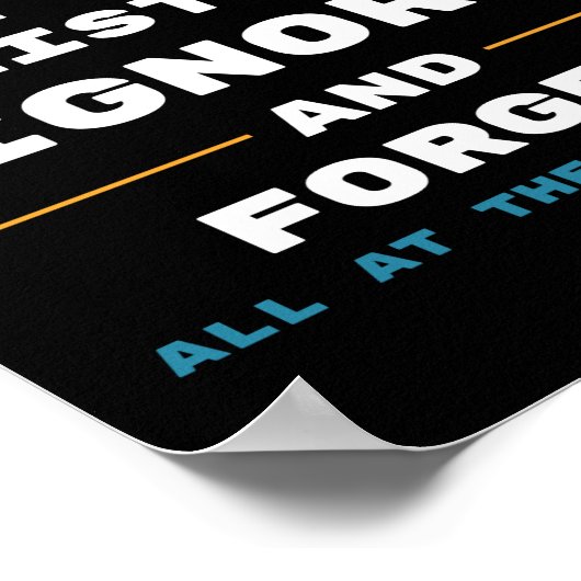 Ik ben Multitasking Funny Kantoor en werk Poster (Hoek)