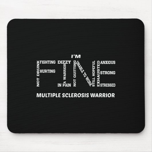 Ik ben 'n fijne multiple sclerose warrior. muismat (Voorkant)