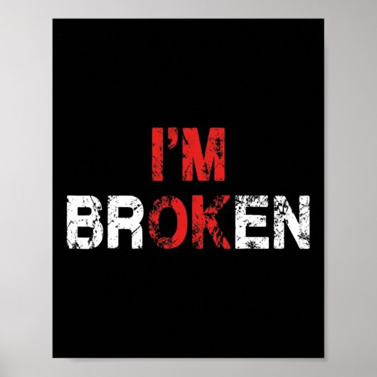 Ik ben 'n gebroken onzichtbare ziekte. poster (Voorkant)