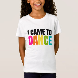 Ik ben naar Dance gegaan. T-shirt