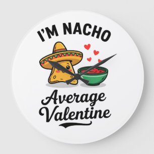 Ik ben Nacho Gemiddelde Valentijn Grote Klok