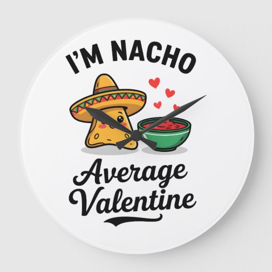Ik ben Nacho Gemiddelde Valentijn Grote Klok (Voorkant)