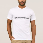 Ik ben nephroloog dokter gift t-shirt (Voorkant)