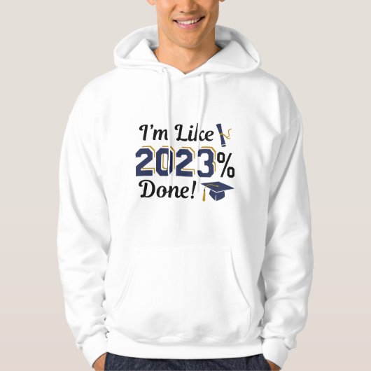 Ik ben net 2023 procent klaar hoodie (Voorkant)