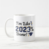 Ik ben net 2023 procent klaar koffiemok (Links)
