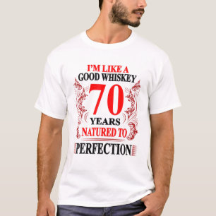 Ik ben net een goede whisky 70 jaar - 70e verjaard t-shirt