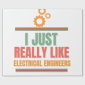 ik ben net net als elektrische ingenieurs cadeaupapier (Vlak)