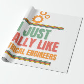 ik ben net net als elektrische ingenieurs cadeaupapier (Uitgerold)