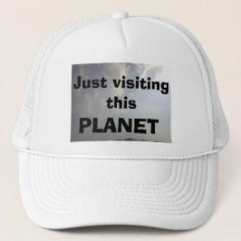 IK BEN NET OP BEZOEK BIJ DEZE PLANET TRUCKER HOED PET