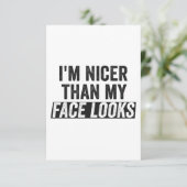 Ik ben Nicer dan mijn gezicht ziet er grappig uit. Bedankkaart (Staand voorkant)