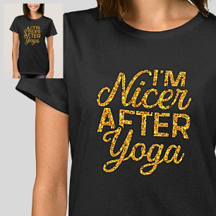 Ik ben Nicer na Yoga Gold op Black T-shirt