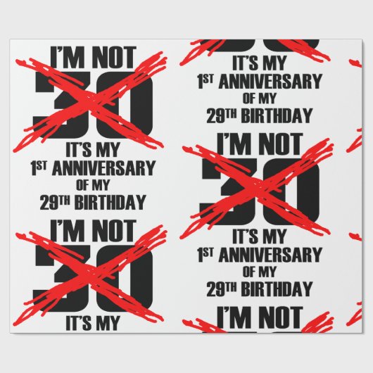 Ik ben niet 30 cadeaupapier (Vlak)