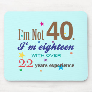 Ik ben niet 40 - Grappig Birthday Gift Muismat