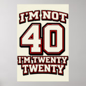 Ik ben niet 40, ik ben twintig-twintig poster (Voorkant)