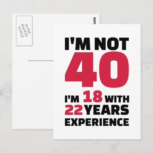 Ik ben niet 40 jaar verjaardags briefkaart (Voorkant / Achterkant)