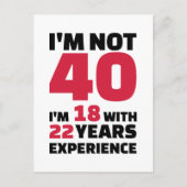 Ik ben niet 40 jaar verjaardags briefkaart (Voorkant)