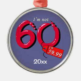 Ik ben niet 60, ik ben 59.99 Keepomwille Ornament